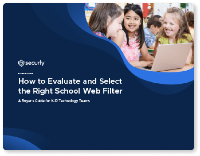 How to evaluate and select the right school web filter